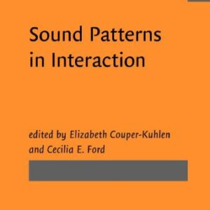 خرید و دانلود نسخه کامل کتاب Sound Patterns in Interaction: Cross-linguistic Studies from Conversation