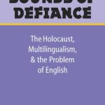 خرید و دانلود نسخه کامل کتاب Sounds of Defiance: The Holocaust, Multilingualism, and the Problem of English