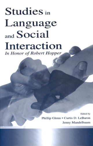 خرید و دانلود نسخه کامل کتاب Studies in Language and Social Interaction: In Honor of Robert Hopper (Routledge Communication Series)_68991fef555bd.jpeg خرید و دانلود نسخه کامل کتاب Studies in Language and Social Interaction: In Honor of Robert Hopper (Routledge Communication Series)