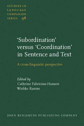 خرید و دانلود نسخه کامل کتاب “Subordination” versus “Coordination” in Sentence and Text: A Cross-linguistic Perspective_6898f7deaffed.jpeg خرید و دانلود نسخه کامل کتاب “Subordination” versus “Coordination” in Sentence and Text: A Cross-linguistic Perspective