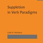 خرید و دانلود نسخه کامل کتاب Suppletion in Verb Paradigms: Bits and Pieces of the Puzzle