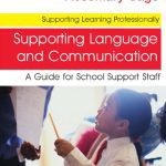 خرید و دانلود نسخه کامل کتاب Supporting Language and Communication: A Guide for School Support Staff (Supporting Learning Professionally)