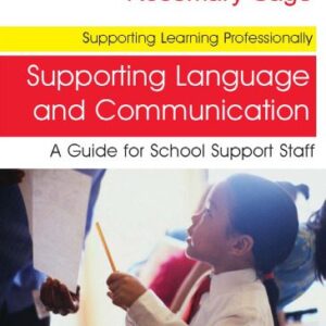 خرید و دانلود نسخه کامل کتاب Supporting Language and Communication: A Guide for School Support Staff (Supporting Learning Professionally)