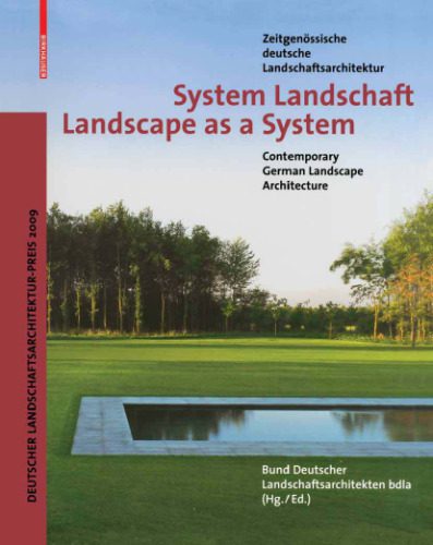 خرید و دانلود نسخه کامل کتاب System Landschaft Landscape as a System: Zeitgenössische deutsche Landschaftsarchitektur Contemporary German Landscape Architecture (German and English Edition)_689d8ed92fd69.jpeg خرید و دانلود نسخه کامل کتاب System Landschaft Landscape as a System: Zeitgenössische deutsche Landschaftsarchitektur Contemporary German Landscape Architecture (German and English Edition)