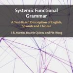خرید و دانلود نسخه کامل کتاب Systemic Functional Grammar: A Text-Based Description of English, Spanish and Chinese