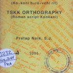 خرید و دانلود نسخه کامل کتاب T.S.K.K. Romi lipi (Ko~knni bʌro~vchi rit). TSKK orthography (Roman script Konkani)