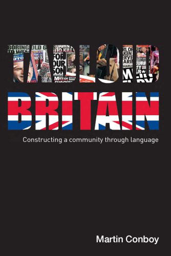 خرید و دانلود نسخه کامل کتاب Tabloid Britain: Constructing a Community Through Language_6898f4e85a752.jpeg خرید و دانلود نسخه کامل کتاب Tabloid Britain: Constructing a Community Through Language