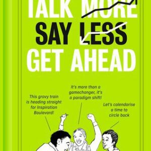 خرید و دانلود نسخه کامل کتاب Talk More. Say Less. Get Ahead.