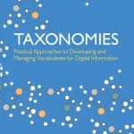 خرید و دانلود نسخه کامل کتاب Taxonomies: Practical Approaches to Developing and Managing Vocabularies for Digital Information