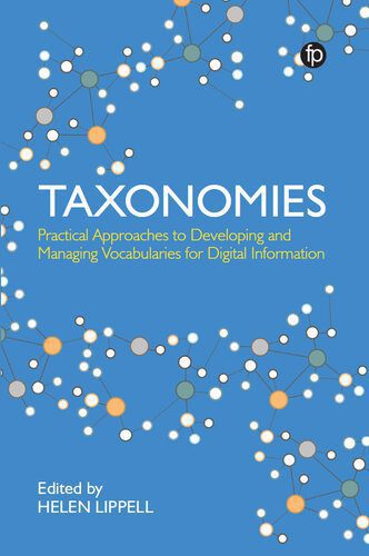 خرید و دانلود نسخه کامل کتاب Taxonomies: Practical Approaches to Developing and Managing Vocabularies for Digital Information_68987d2b2ac75.jpeg خرید و دانلود نسخه کامل کتاب Taxonomies: Practical Approaches to Developing and Managing Vocabularies for Digital Information