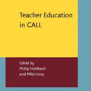 خرید و دانلود نسخه کامل کتاب Teacher Education in Call (Language Learning & Language Teaching)