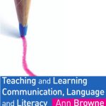 خرید و دانلود نسخه کامل کتاب Teaching and Learning Communication, Language and Literacy