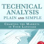 خرید و دانلود نسخه کامل کتاب Technical Analysis Plain and Simple: Charting the Markets in Your Language (3rd Edition)