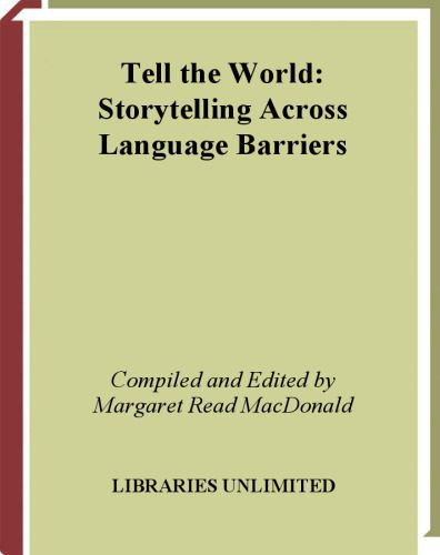 خرید و دانلود نسخه کامل کتاب Tell the World: Storytelling Across Language Barriers_689a50a008228.jpeg خرید و دانلود نسخه کامل کتاب Tell the World: Storytelling Across Language Barriers