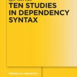 خرید و دانلود نسخه کامل کتاب Ten Studies in Dependency Syntax
