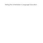خرید و دانلود نسخه کامل کتاب Testing the Untestable in Language Education (New Perspectives on Language and Education)