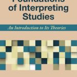 خرید و دانلود نسخه کامل کتاب The Academic Foundations of Interpreting Studies: An Introduction to Its Theories