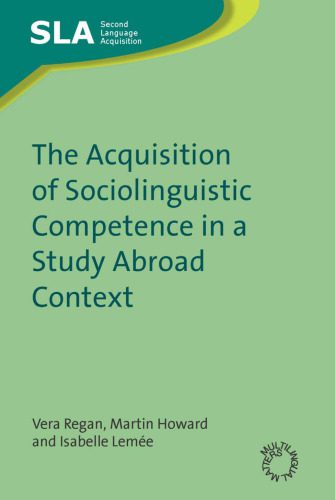 خرید و دانلود نسخه کامل کتاب The Acquisition of Sociolinguistic Competence in a Study Abroad Context (Second Language Acquisition)_689a78eca2280.jpeg خرید و دانلود نسخه کامل کتاب The Acquisition of Sociolinguistic Competence in a Study Abroad Context (Second Language Acquisition)