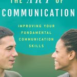 خرید و دانلود نسخه کامل کتاب The Art of Communication: Improving Your Fundamental Communication Skills