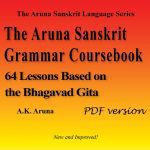 خرید و دانلود نسخه کامل کتاب The Aruna Sanskrit Grammar Coursebook: 64 Lessons Based on the Bhagavad Gita