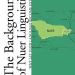 خرید و دانلود نسخه کامل کتاب The Background of Nuer Linguistics: Why Let Your Language Become Extinct?