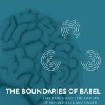 خرید و دانلود نسخه کامل کتاب The Boundaries of Babel: The Brain and the Enigma of Impossible Languages