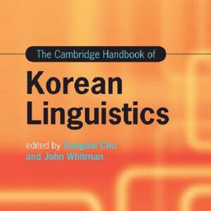 خرید و دانلود نسخه کامل کتاب The Cambridge Handbook of Korean Linguistics