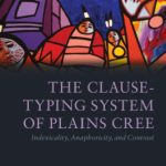 خرید و دانلود نسخه کامل کتاب The Clause-Typing System of Plains Cree: Indexicality, Anaphoricity, and Contrast