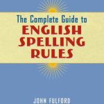 خرید و دانلود نسخه کامل کتاب The Complete Guide to English Spelling Rules