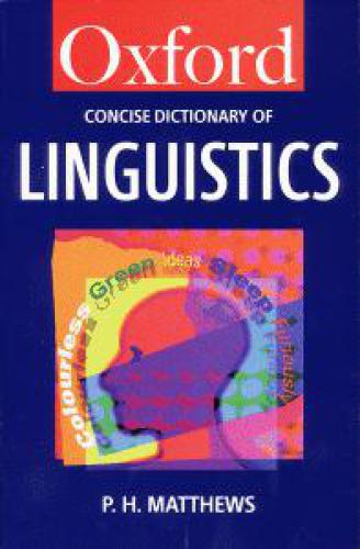 خرید و دانلود نسخه کامل کتاب The Concise Oxford Dictionary of Linguistics_689a481adcae2.jpeg خرید و دانلود نسخه کامل کتاب The Concise Oxford Dictionary of Linguistics