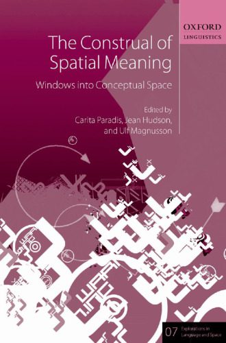 خرید و دانلود نسخه کامل کتاب The Construal of Spatial Meaning: Windows into Conceptual Space_689bb3f2439c3.jpeg خرید و دانلود نسخه کامل کتاب The Construal of Spatial Meaning: Windows into Conceptual Space