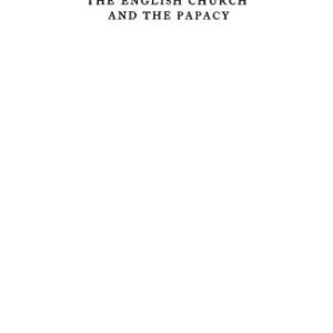 خرید و دانلود نسخه کامل کتاب The English Church and the Papacy:From the Conquest to the Reign of John