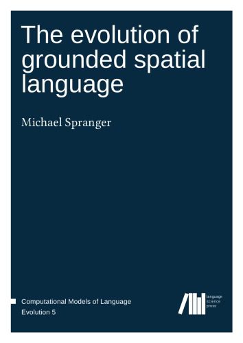 خرید و دانلود نسخه کامل کتاب The evolution of grounded spatial language_689bcca80a800.jpeg خرید و دانلود نسخه کامل کتاب The evolution of grounded spatial language
