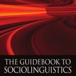 خرید و دانلود نسخه کامل کتاب The Guidebook to Sociolinguistics