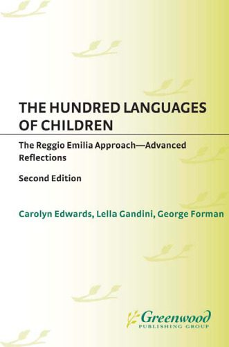 خرید و دانلود نسخه کامل کتاب The Hundred Languages of Children: The Reggio Emilia Approach Advanced Reflections, Second Edition_689a4b54c3049.jpeg خرید و دانلود نسخه کامل کتاب The Hundred Languages of Children: The Reggio Emilia Approach Advanced Reflections, Second Edition