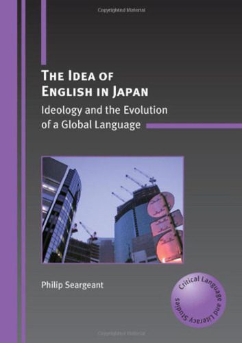 خرید و دانلود نسخه کامل کتاب The Idea of English in Japan: Ideology and the Evolution of a Global Language (Critical Language and Literacy Studies)_689a41e7f23cb.jpeg خرید و دانلود نسخه کامل کتاب The Idea of English in Japan: Ideology and the Evolution of a Global Language (Critical Language and Literacy Studies)