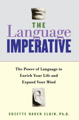خرید و دانلود نسخه کامل کتاب The Language Imperative: The Power of Language to Enrich Your Life and Expand Your Mind_689d8c489e730.jpeg خرید و دانلود نسخه کامل کتاب The Language Imperative: The Power of Language to Enrich Your Life and Expand Your Mind