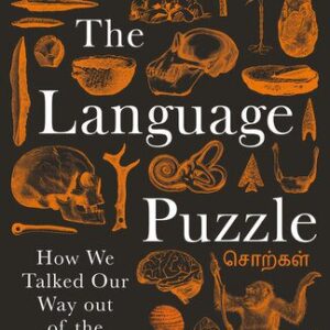 خرید و دانلود نسخه کامل کتاب The Language Puzzle: How We Talked Our Way Out of the Stone Age