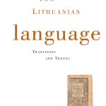 خرید و دانلود نسخه کامل کتاب The Lithuanian language: traditions and trends