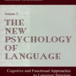 خرید و دانلود نسخه کامل کتاب The New Psychology of Language: Cognitive and Functional Approaches To Language Structure, Volume II