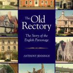 خرید و دانلود نسخه کامل کتاب The Old Rectory: The Story of the English Parsonage