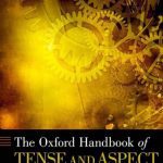 خرید و دانلود نسخه کامل کتاب The Oxford Handbook of Tense and Aspect