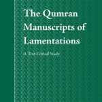 خرید و دانلود نسخه کامل کتاب The Qumran Manuscripts of Lamentations: A Text-Critical Study