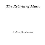 خرید و دانلود نسخه کامل کتاب The Rebirth of Music: English Version