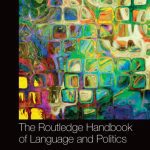 خرید و دانلود نسخه کامل کتاب The Routledge Handbook of Language and Politics