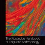 خرید و دانلود نسخه کامل کتاب The Routledge Handbook of Linguistic Anthropology