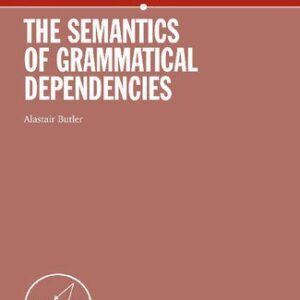 خرید و دانلود نسخه کامل کتاب The Semantics of Grammatical Dependencies