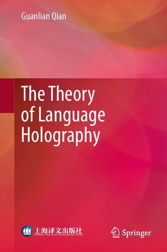 خرید و دانلود نسخه کامل کتاب The Theory of Language Holography_689890c8364f0.jpeg خرید و دانلود نسخه کامل کتاب The Theory of Language Holography