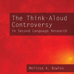 خرید و دانلود نسخه کامل کتاب The Think-Aloud Controversy in Second Language Research (Second Language Acquisition Research Series)