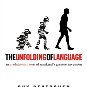 خرید و دانلود نسخه کامل کتاب The Unfolding of Language: An Evolutionary Tour of Mankind’s Greatest Invention